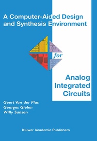 Enlarge image Cover: A Computer-Aided Design and Synthesis Environment for Analog Integrated Circuits - Springer