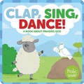 Cover: Clap, Sing, Dance! - Augsburg Fortress Publishers
