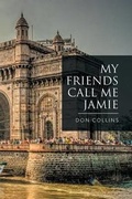Cover: My Friends Call Me Jamie - Xlibris