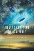 Cover: How God Created the Universe - Xlibris