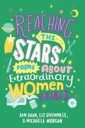 Cover: Reaching the Stars: Poems about Extraordinary Women and Girls - Macmillan Children's Books