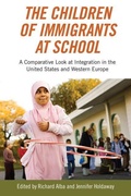 Cover: The Children of Immigrants at School - New York University Press