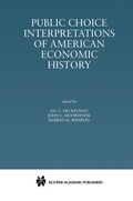 Cover: Public Choice Interpretations of American Economic History - Springer