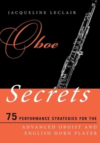 Enlarge image Cover: Oboe Secrets - Scarecrow Press