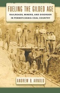 Cover: Fueling the Gilded Age - New York University Press