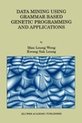 Cover: Data Mining Using Grammar Based Genetic Programming and Applications - Kluwer Academic Publishers