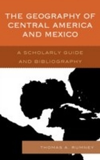 Abbildung von: Geography of Central America and Mexico - Scarecrow Press