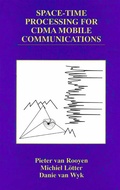 Cover: Space-Time Processing for CDMA Mobile Communications - Kluwer Academic Publishers