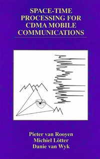 Enlarge image Cover: Space-Time Processing for CDMA Mobile Communications - Kluwer Academic Publishers