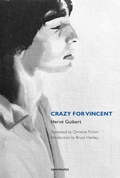 Cover: Crazy for Vincent - Semiotext (E)