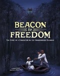 Cover: Encounter Narrative Nonfiction Picture Books Beacon to Freedom the Story of a Conductor on the Underground Railroad - Capstone Press