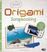 Enlarge image Cover: Easy Origami Scrapbooking - Capstone Press, Incorporated
