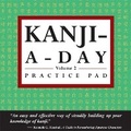Cover: Kanji a Day Practice Pad Volume 2: Volume 2 - Tuttle Publishing