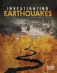 Enlarge image Cover: Investigating Earthquakes - Capstone Press, Incorporated