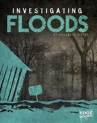 Enlarge image Cover: Investigating Floods - Capstone Press, Incorporated