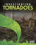 Cover: Investigating Natural Disasters Investigating Tornadoes - Capstone Press