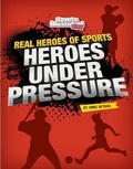 Cover: Heroes Under Pressure - Capstone Press