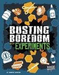Cover: Busting Boredom with Experiments - Capstone Press