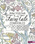 Cover: Draw Your Own Fairy Tale Zendoodles - Capstone Press