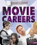Cover: Behind-The-Scenes Movie Careers - Capstone Press