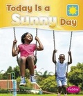 Cover: Today Is a Sunny Day - Capstone Press