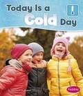 Cover: Today Is a Cold Day - Capstone Press