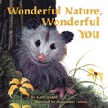 Cover: Wonderful Nature, Wonderful You - Dawn Publications,U.S.