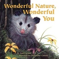 Cover: Wonderful Nature, Wonderful You - Dawn Publications,U.S.