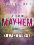 Cover: Prelude to Mayhem - Tantor Media, Inc
