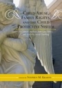 Cover: Child Abuse, Family Rights, and the Child Protective System - Scarecrow Press