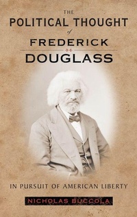 Abbildung von: The Political Thought of Frederick Douglass - New York University Press