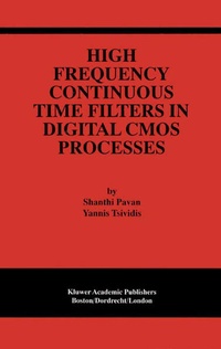 Enlarge image Cover: High Frequency Continuous Time Filters in Digital CMOS Processes - Kluwer Academic Publishers