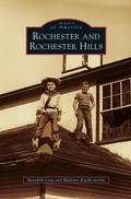 Cover: Rochester and Rochester Hills - Arcadia Publishing Library Editions