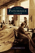 Cover: Patchogue Volume II - Arcadia Publishing Library Editions