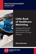 Cover: Little Book of Healthcare Marketing - Momentum Press