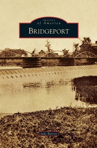 Enlarge image Cover: Bridgeport - Arcadia Publishing Library Editions