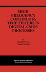 Cover: High Frequency Continuous Time Filters in Digital CMOS Processes - Kluwer Academic Publishers
