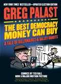 Cover: The Best Democracy Money Can Buy - Seven Stories Press