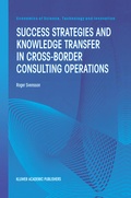 Cover: Success Strategies and Knowledge Transfer in Cross-Border Consulting Operations - Kluwer Academic Publishers