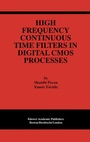 Cover: High Frequency Continuous Time Filters in Digital CMOS Processes - Springer