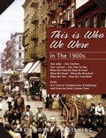 Cover: This Is Who We Were: in the 1900s - Grey House Publishing Inc