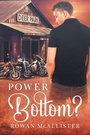 Cover: Power Bottom? - Dreamspinner Press