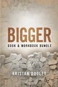 Cover: Bigger (Book & Workbook Companion) Bundle - Morgan James Faith