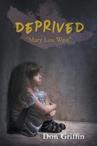 Enlarge image Cover: Deprived - LitFire Publishing, LLC