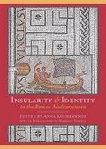 Cover: Insularity and Identity in the Roman Mediterranean - Oxbow Books