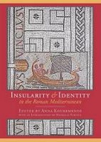 Enlarge image Cover: Insularity and Identity in the Roman Mediterranean - Oxbow Books