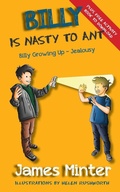 Cover: Billy is Nasty to Ant - Minter Publishing Limited
