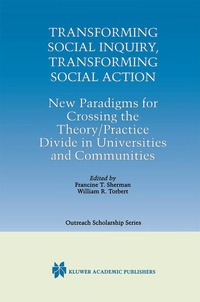 Enlarge image Cover: Transforming Social Inquiry, Transforming Social Action - Kluwer Academic Publishers