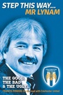 Cover: Step This Way...Mr Lynam - Apex Publishing Ltd