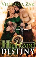 Cover: Highland Destiny - Victoria Zak Author